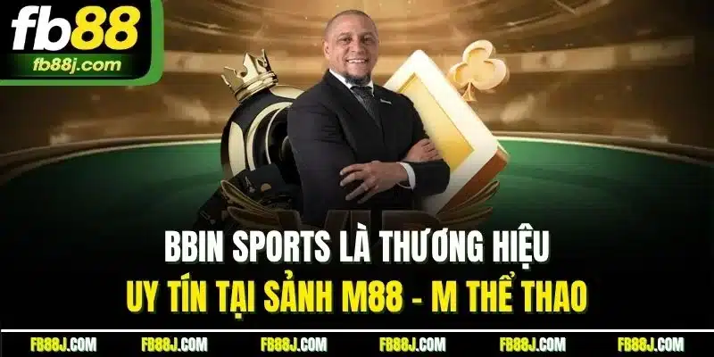 M88 - M Thể Thao| Khám Phá Sảnh Cược Đẳng Cấp Top 1 Châu Á 4 BBin Sports là thương hiệu uy tín tại sảnh M88 - M thể thao
