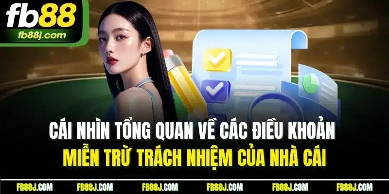 Miễn Trừ Trách Nhiệm | Quy Định & Trường Hợp Áp Dụng Tại FB88 1 Cái nhìn tổng quan về các điều khoản miễn trừ trách nhiệm của nhà cái